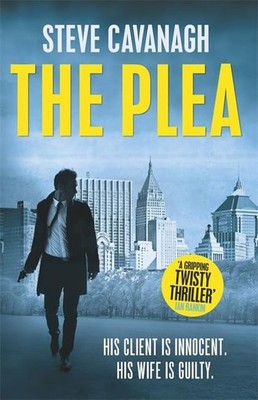 The Plea: Eddie Flynn Book 2 by Cavanagh, Steve 1409152340 The Fast Free