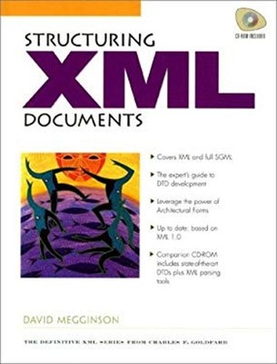 Structuring XML Documents Compact Disc David Megginson