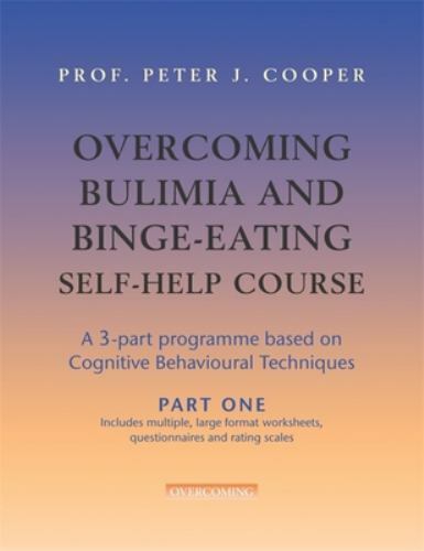 Overcoming: Three-Volume Courses Ser.: Overcoming Bulimia and Binge ...