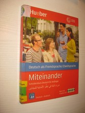 Miteinander Arabische Ausgabe: Selbstlernkurs Deutsch für Anfänger –