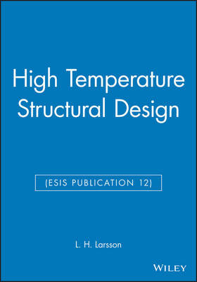 High Temperature Structural Design (ESIS Publication 12) - 9780852987711