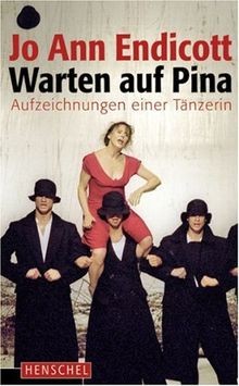Warten auf Pina: Aufzeichnungen einer Tänzerin von ... | Buch | Zustand sehr gut