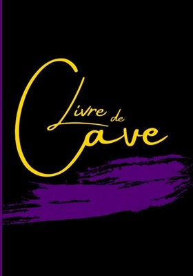 Livre de Cave: 100 fiches pour la gestion de votre cave à