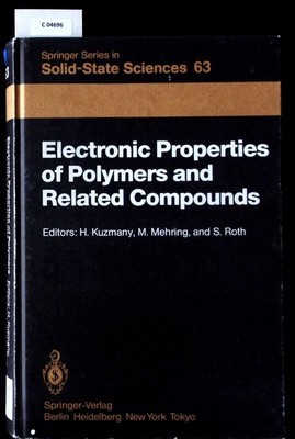 Electronic Properties of Polymers and Related Compounds. Kuzmany, :