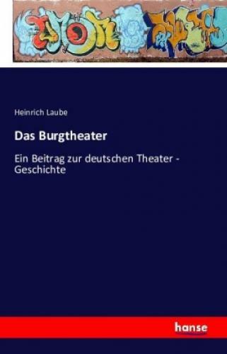 Thumbnail - Das Burgtheater Ein Beitrag Zur Deutschen Theater - Geschichte 3379