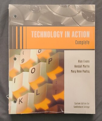 Technology in Action Complete Custom Edition for Saddleback College