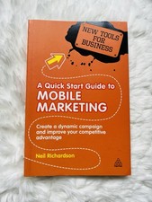 A quick start guide to mobile marketing book by Neil Richardson
