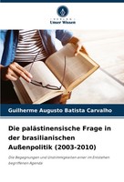 Guilherme Augusto Batista Carvalho | Die PaläStinensische Frage In Der...