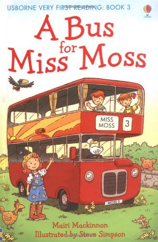 A Bus for Miss Moss (First Reading) (Usborne Very First Reading) By Mairi Macki