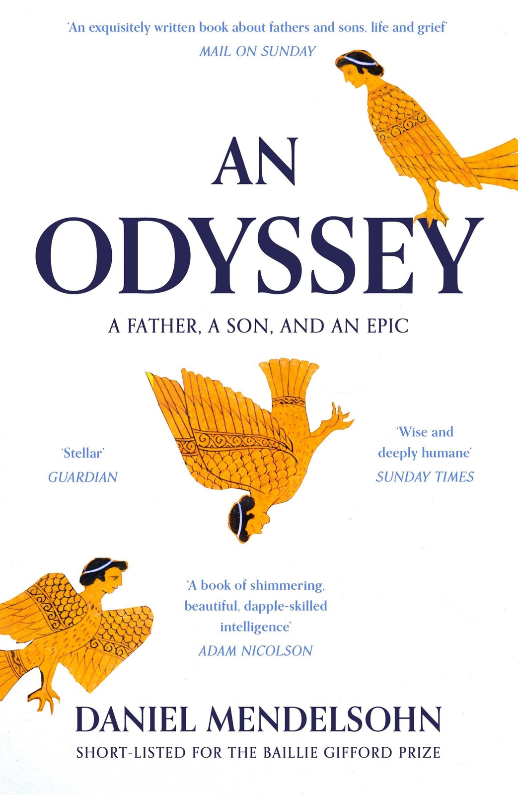An Odyssey: A Father, A Son And An Epic, Daniel Mendelsohn