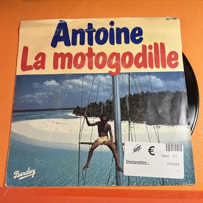 ANTOINE LA MOTOGODILLE WAS FÜR EINE SCHÖNE REISE! - VINYL SCHALLPLATTE 45 UMDREHUNGEN