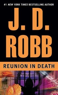 Reunion in Death Mass Market Paperbound J. D. Robb