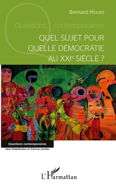 Bernard Hours | Quel Sujet Pour Quelle DéMocratie Au XxièMe SièCle? | Buch-image