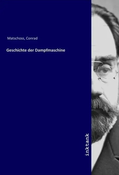 Geschichte Der Dampfmaschine Conrad Matschoss Taschenbuch Deutsch-image