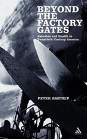 Peter Bartrip (U. A.) | Beyond The Factory Gates | Buch | Englisch (2006)