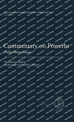 Philip Melanchthon Commentary on Proverbs (Gebundene Ausgabe)