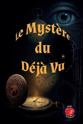Le mystre du Dj-Vu by Alina A. Rubi (French) Paperback Book
