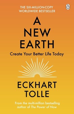 A New Earth: The life-changing follow up to The Power of Now.  My No.1 gur...