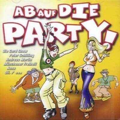 Ab auf die Party! (16 tracks) Die Gerd Show, DMP, Peter Schilling, Marc L.. [CD]