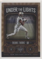 2020 Panini Legacy Under the Lights Bronze 38/100 Michael Thomas #UL-MT 0e3p