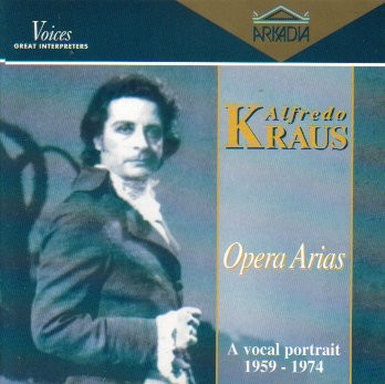 ALFREDO KRAUS - Alfredo Kraus: Opera Arias (a Vocal Portrait, 1959-1974) - CD