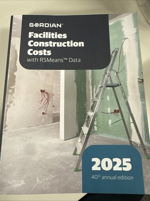 2025 Gordian Facilities Construction Cost With RSMeans