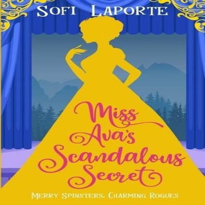 Miss Ava's Scandalous Secret Sofi Laporte Paperback Sofi Laporte