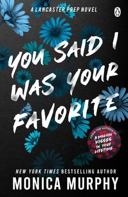 You Said I Was Your Favorite | Monica Murphy | Englisch | Taschenbuch | 494 S.