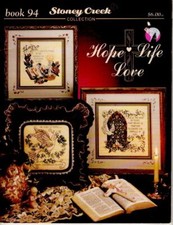 CROSS STITCH STONEY CREEK COLLECTION HOPE LIFE LOVE BOOK 94