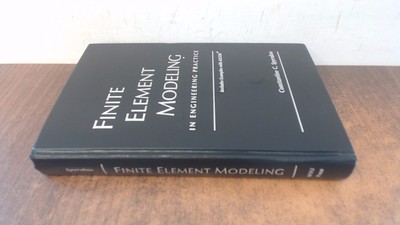 Finite Element Modeling in Engineering Practice, Spyrakos, Consta