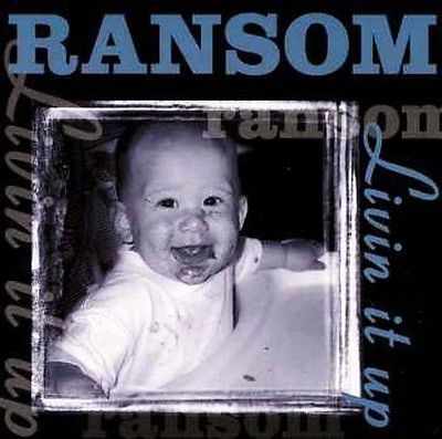 Livin' It Up by Ransom (Country) (CD, Sep-2000, V&R Distribution)