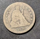 1876 SEATED LIBERTY SILVER QUARTER 90% SILVER L@@K!!