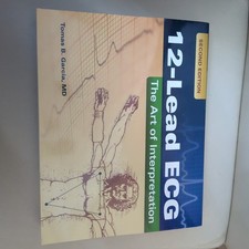 12-Lead ECG: the Art of Interpretation by Tom...