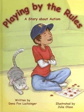 Playing by the Rules: A Story About Autism by Dena Fox Luchsinger