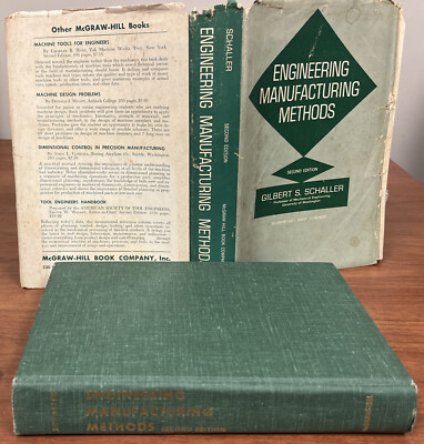 Manufacturing Methods by Gilbert Schaller 1959 Revised Edition HC/DJ. hp