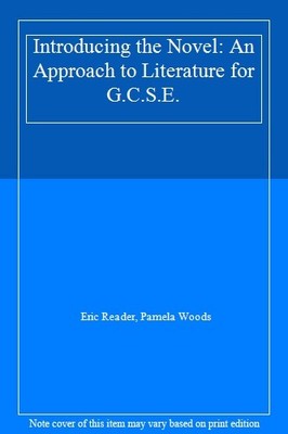 Introducing the Novel: An Approach to Literature for G.C.S.E.,Eric Reader, Pame