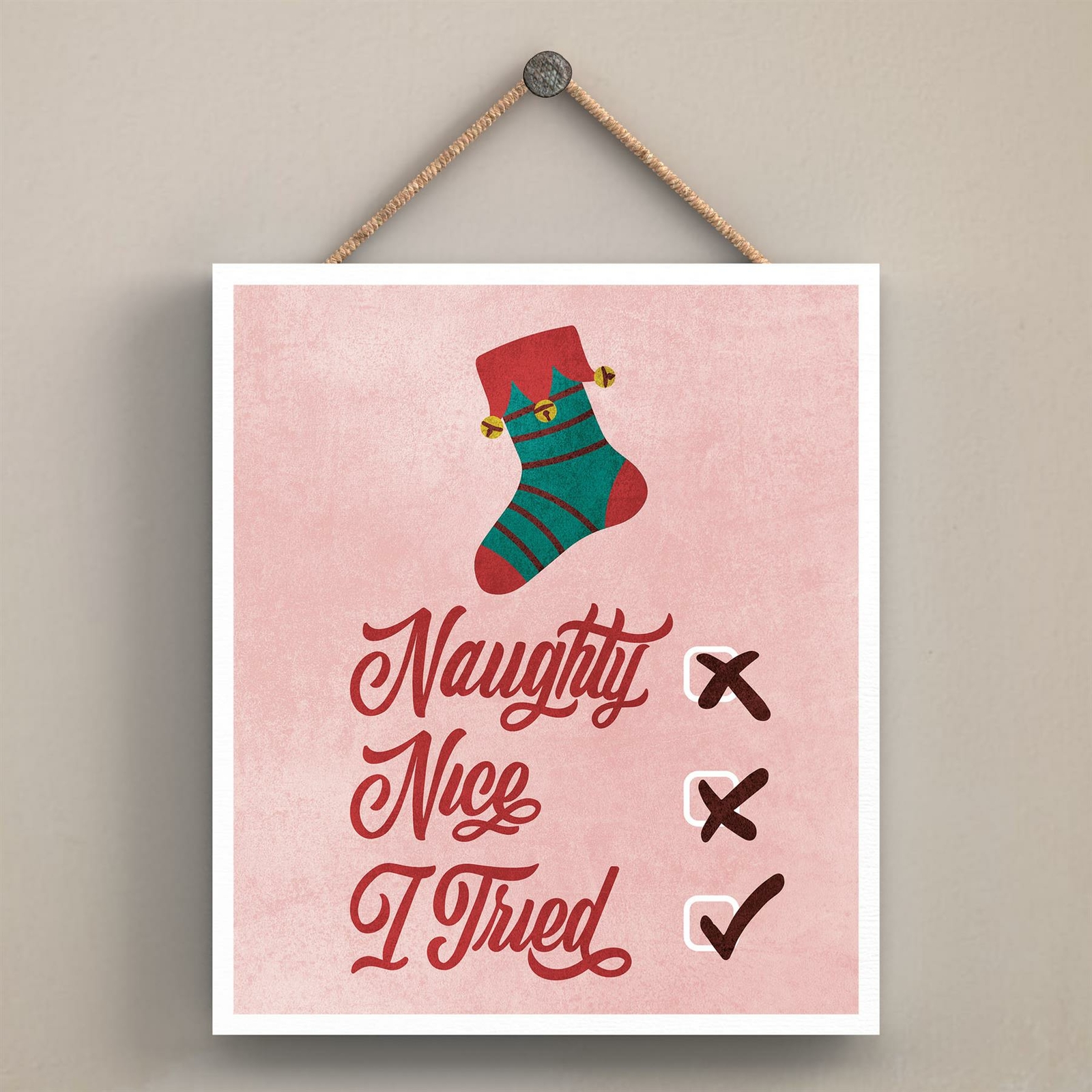 NAUGHTY, NICE, I TRIED TYPOGRAPHY ON AN OFF SQUARE SHAPED WOODEN HANGING PLAQUE