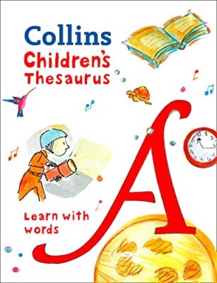 Children s Thesaurus: Illustrated thesaurus ... by Collins Dictionaries Hardback