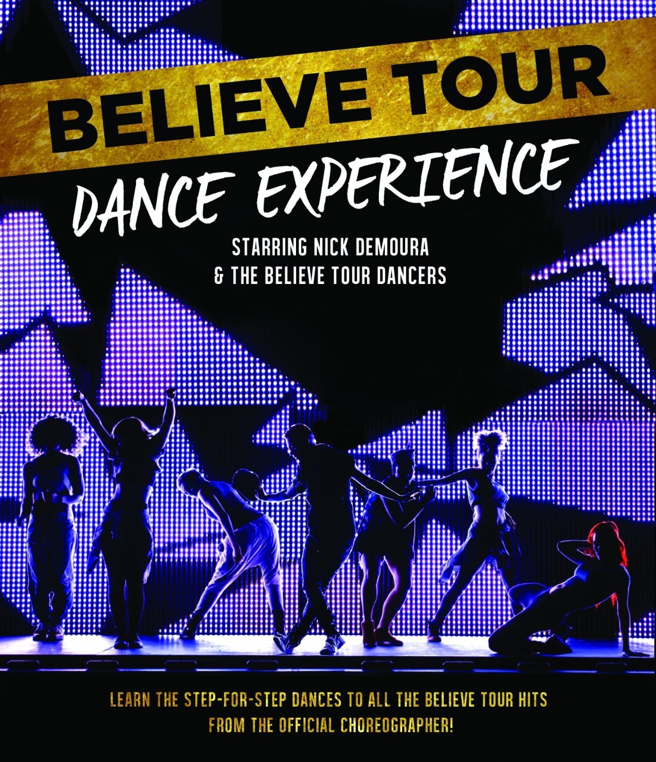 Music Dvd Nick Demoura & The Believe Tour Dancers - Believe Tour Dance Experienc