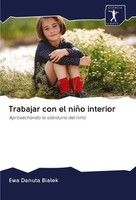 Ewa Danuta Bia¿Ek | Trabajar Con El NiñO Interior | Taschenbuch | Spanisch