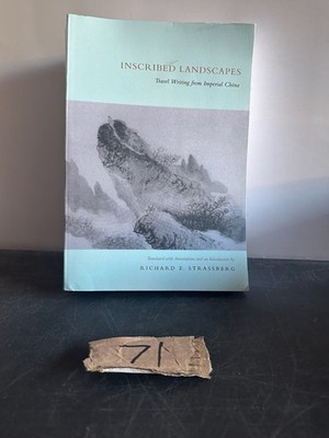Inscribed Landscapes Richard E. Strassberg 1994 Travel Writing University of