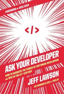 Ask Your Developer : How to Harness the Power of Software Develop