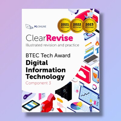 PG Online ClearRevise BTEC Tech Award Digital Information Technology Component 3