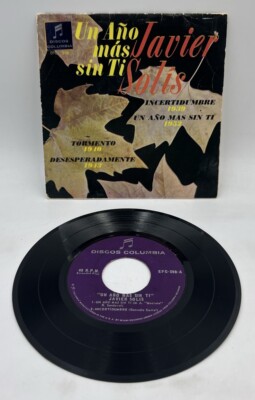 Javier Solis ~ Un Ano Mas Sin To 45 Rpm 7  E.P.