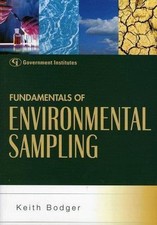 Fundamentals of Environmental Sampling, Paperback by Bodger, Keith, Brand New...