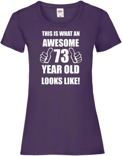 73rd 73 Years Old Seventy Third Birthday Presents Womens Funny Awesome T-Shirt - Picture 1 of 3