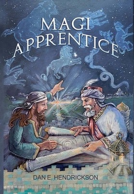 Magi Apprentice by Dan E. Hendrickson Hardcover Book
