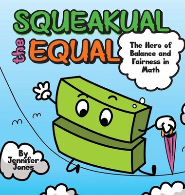 Squeakual the Equal | A Hilarious Math Adventure About Balance and Fairness!