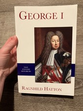 The English Monarchs Ser.: George I by Ragnhi...