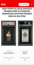 NOLAN RYAN PSA 2024 TOPPS ALLEN & GINTER X FRAMED MINI AUTO BLACK FRAME #'d/10